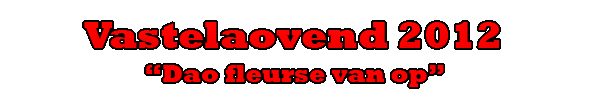 Vastelaovend 2012